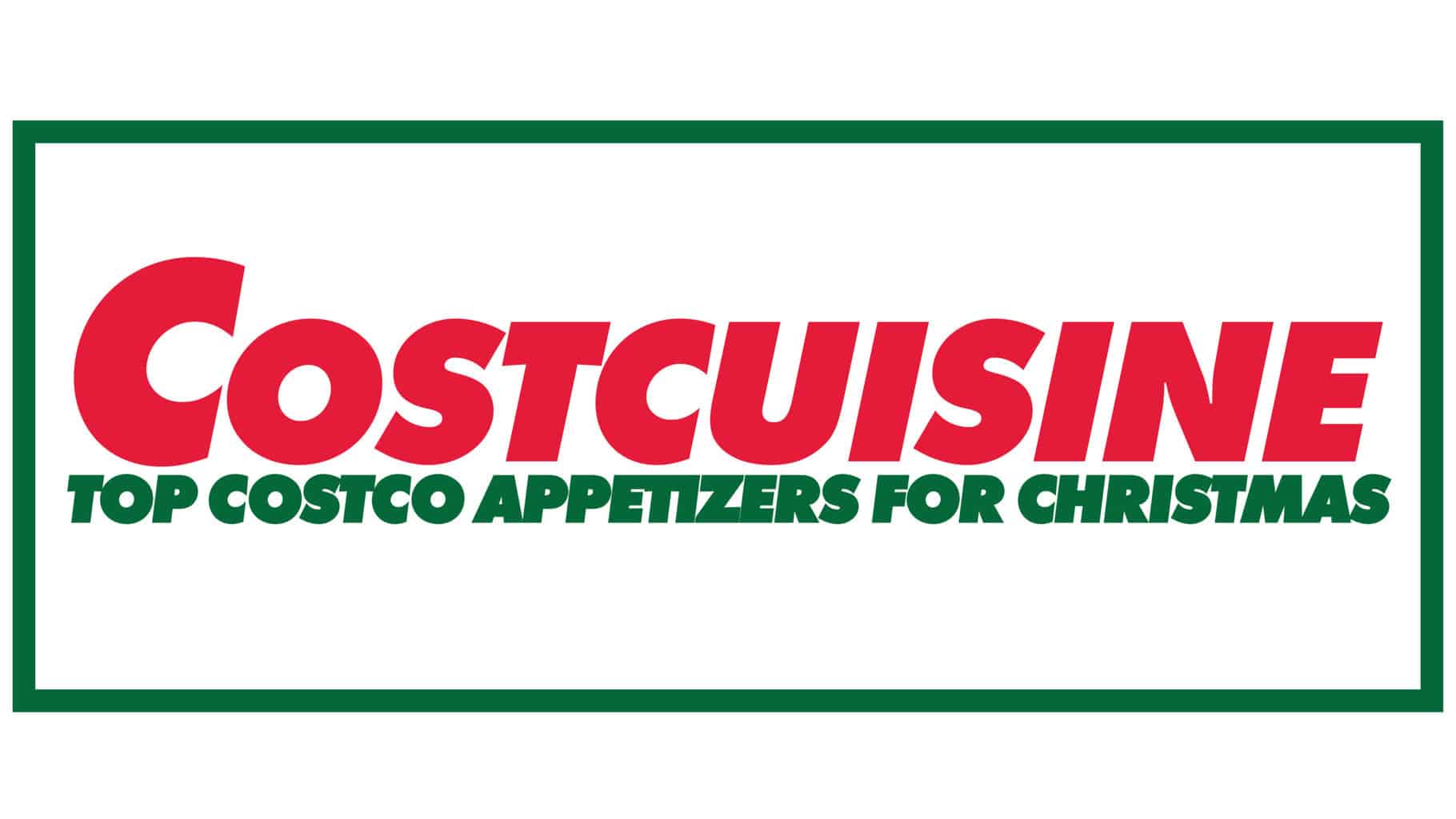 Title graphic - Top Costco Appetizers for Christmas.